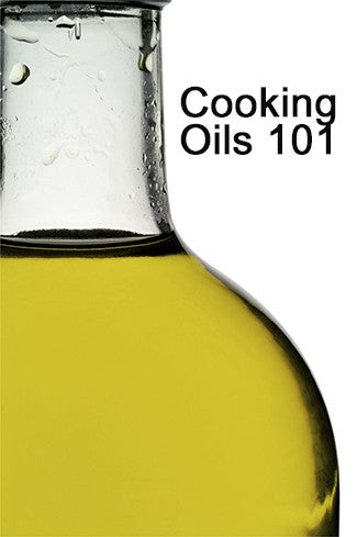 Six Things Cooking Geeks Know About Cooking Oils That You Don’t